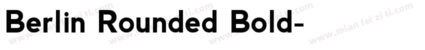 Berlin Rounded Bold字体转换